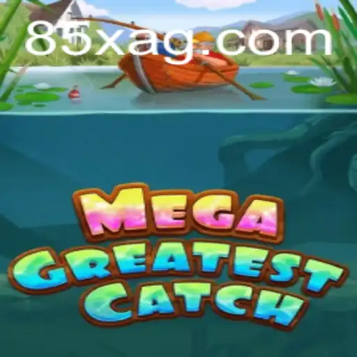 Explorando o Fascinante Mundo de MegaGreatestCatch e o Desafio 85X